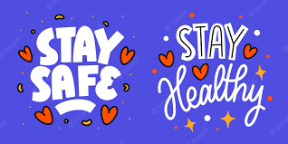 Stay Safe, Stay Healthy