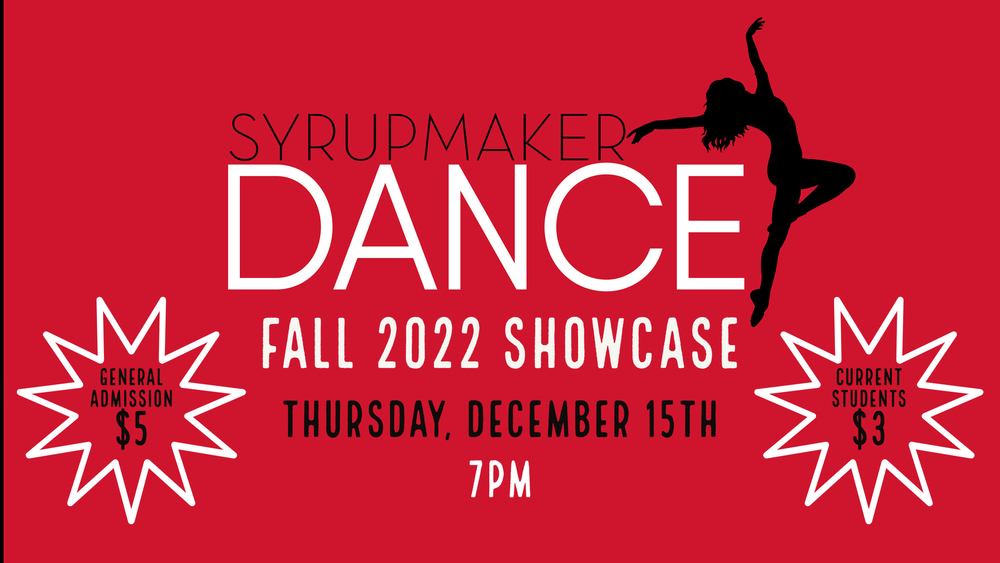 Syrupmaker Dance Fall 2022 Showcase