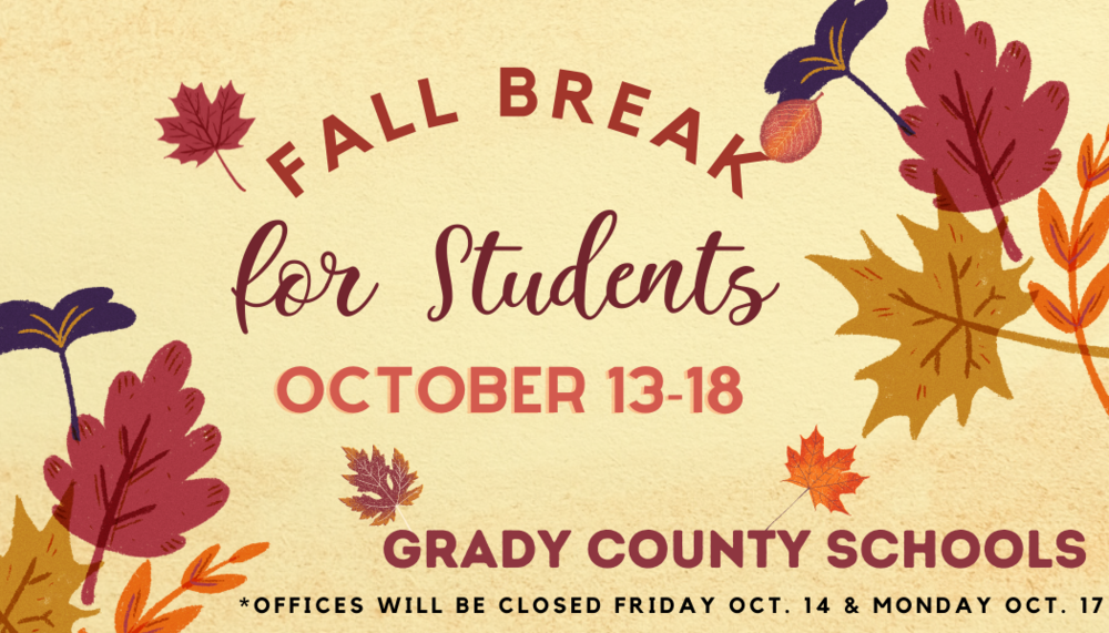 GCS Fall Break 2022 Grady County Schools