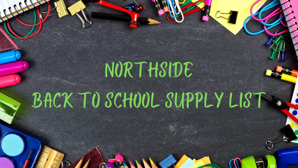 Northside Elementary Back to School Supply List Northside Elementary